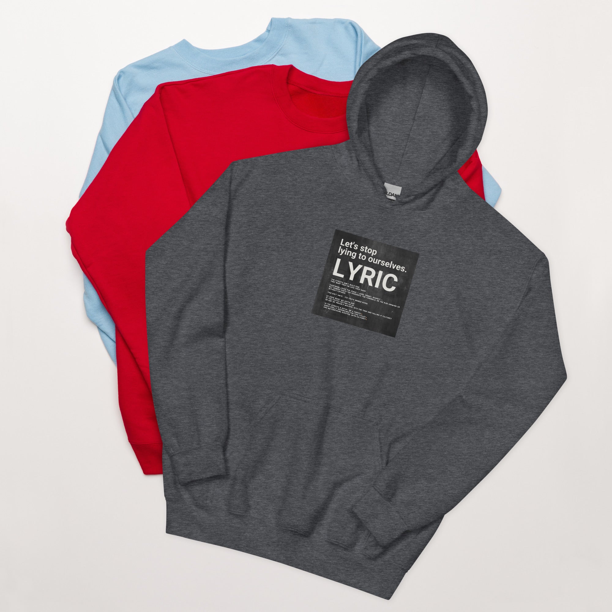 Let’s stop lying to ourselves Hoodie