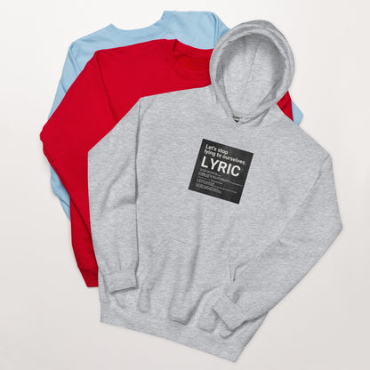 Let’s stop lying to ourselves Hoodie